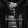 This the MOB - Single