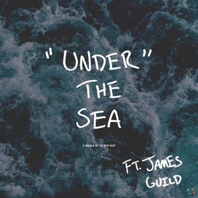 Under the Sea (feat. James Guild) - Single