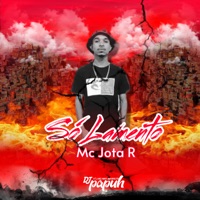 Só Lamento - Single - DJ Papuh & Mc Jota R.