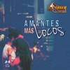 Amantes Más Locos (Cover) - Single