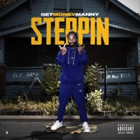 Steppin - GetMoneyManny