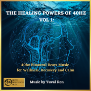 The Healing Power of 40 Hz - Yuval Ron