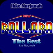New Pallapa The Best Ikke Nurjanah artwork
