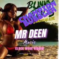 Champion Bubbler - Single - Mr Deen Muziq Official