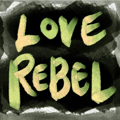 Love Rebel (Radio Edit) [Radio Edit] - Single
