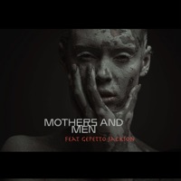 Mothers & Men (feat. Gepetto Jackson) - Single - #Operation1009