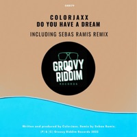 Do You Have a Dream - Single - ColorJaxx