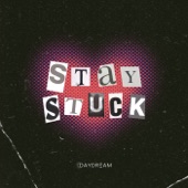 STAY STUCK artwork