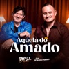 Aquela do Amado - Single