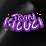 TRANKILULI (feat. KHAMAL & FENCES INC) - Single