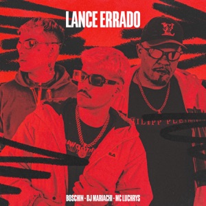 Lance Errado (feat. Boschin)