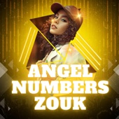 Angel Numbers Zouk artwork