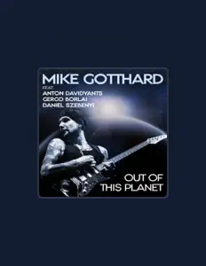 Dengarkan Mike Gotthard, tonton video musik, baca bio, lihat tanggal tur & lainnya!