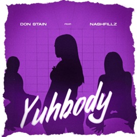 Yuhbody (feat. Nashfillz) Donstain