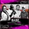 Babe (feat. Skomota, Ozzynation & Mpelanation) - Single