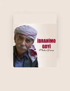 İbrahimo Goyi सुनें, म्यूज़िक वीडियो देखें, बायो पढ़ें, दौरे की तारीखें और बहुत कुछ देखें!
