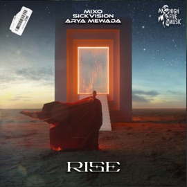 Rise Mixo, Sickvision & Arya Mewada