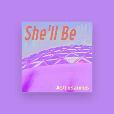 Listen to Astrosaurus, watch music videos, read bio, see tour dates & more!