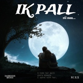 Ik Pall vii naa NIXX & Darksidemusic