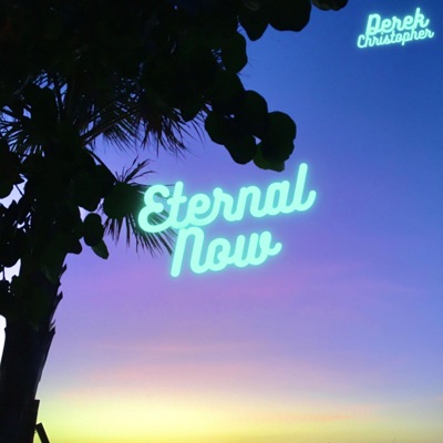 Eternal Now - Single