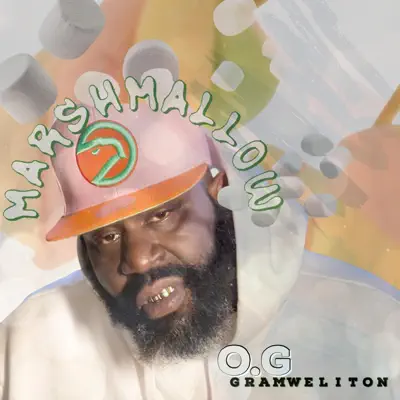 Ascolta 'Marshallow - Single' di O. G. Gramwellington