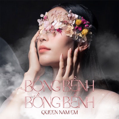 Song - Bồng Bềnh Bồng Bềnh - Nam Em