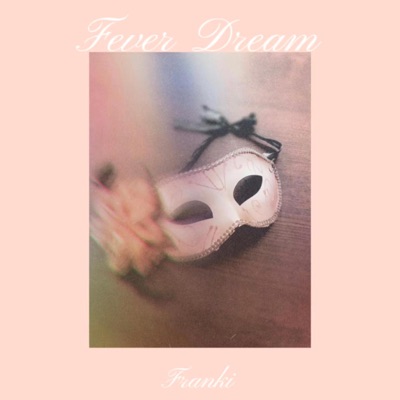 Fever Dream - Single