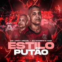 Estilo Putão (feat. Dj Magrinho km2) - Single - Mc Vinny Miguel
