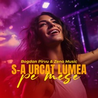 S-a urcat lumea pe mese - Single - Bogdan Pirvu & Zeno Music