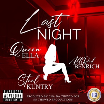 Last Night (feat. AllRed BenRich & Queen Ella) - Single