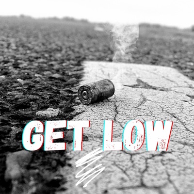 Get Low - Single