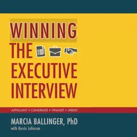 Winning the Executive Interview (Unabridged)