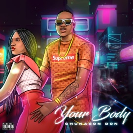 Your Body Chukason Don