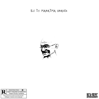 Eu To Mahatma Ghandi (feat. DOI$ ENI, O ATIVIDADE) - Single