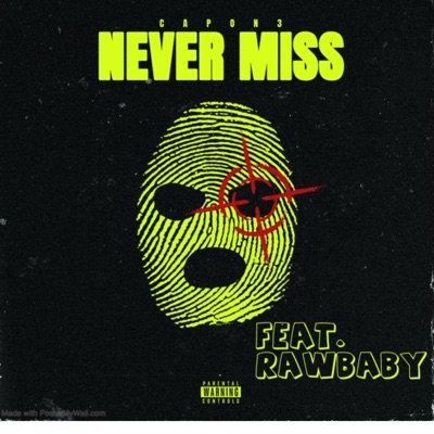 Never Miss (feat. Rawbaby) - Single