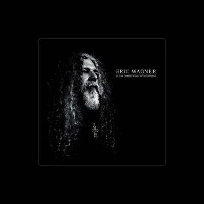 Listen to Eric Wagner, watch music videos, read bio, see tour dates & more!