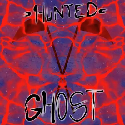 Ouça Ghost - Single de Hunted.