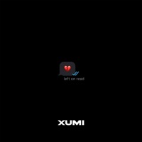 Left On Read - Single - XUMI