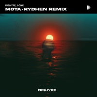Mota (Rydhen Remix) - Single - DISHYPE & J1