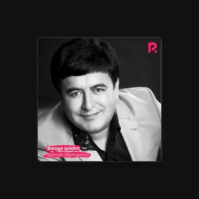 Listen to Bahodir Mamajonov, watch music videos, read bio, see tour dates & more!