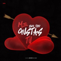 Me Gustas Tú - Single - YungTobi