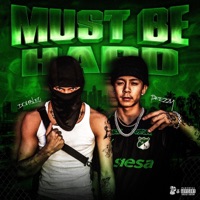 Must Be Hard (feat. Double0) - Single - Prezzy