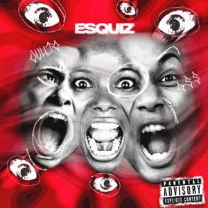 Esquiz (feat. RealLamak, Sairo 501 & PDRAX)