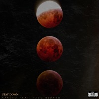 Stay Down (feat. Xpreso) - Single - IzzO Blunto