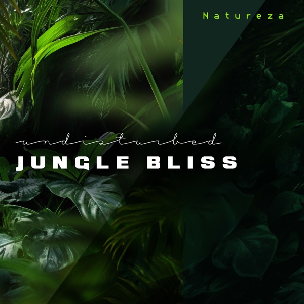Undisturbed Jungle Bliss