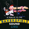 A Tribute to the Bakersfield Sound Live! - Various Artists