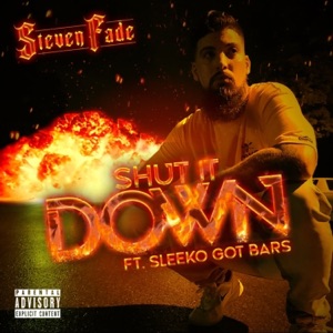 Shut It Down (feat. SleekoGotBars)