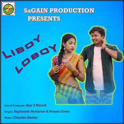 Liboy Loboy (feat. Raghunath Hembram, Porayni Soren & Rupali Tudu) - Single