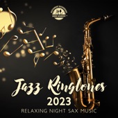 Jazz Ringtones 2023: Relaxing Night Sax Music artwork