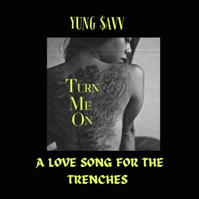 Yung $avv - TURN ME ON - Single